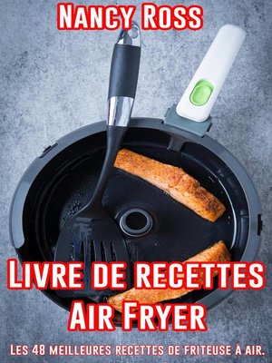 cover image of Livre de recettes Air Fryer--Les 48 meilleures recettes de friteuse à air.
